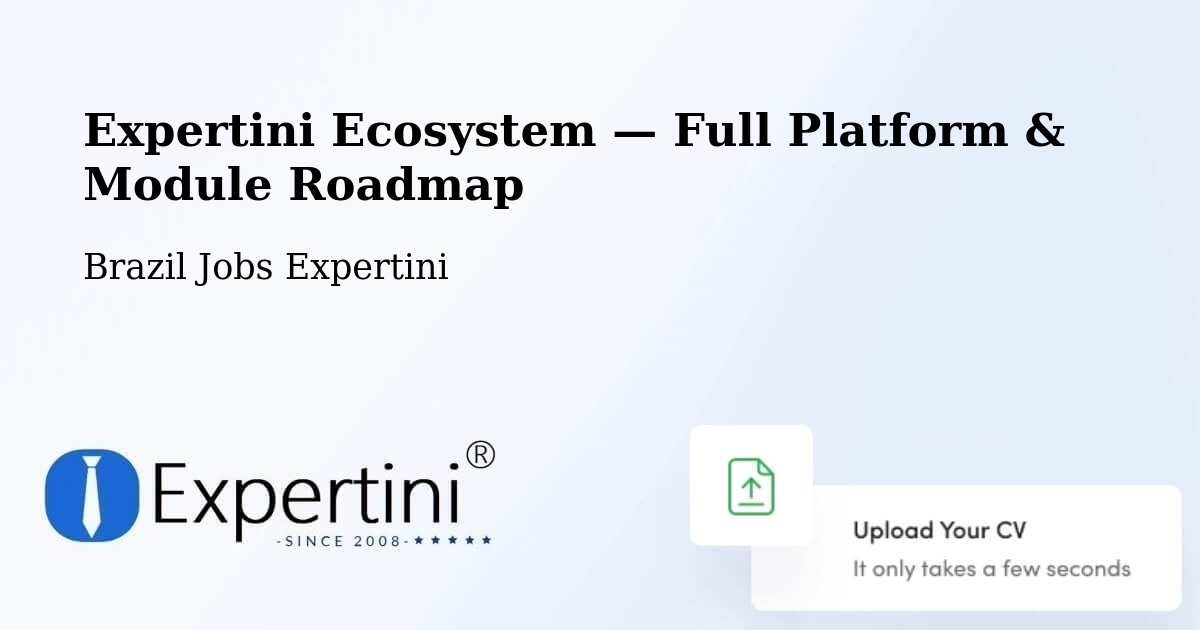 Expertini Ecosystem — Full Platform & Module Roadmap – Rio Branco